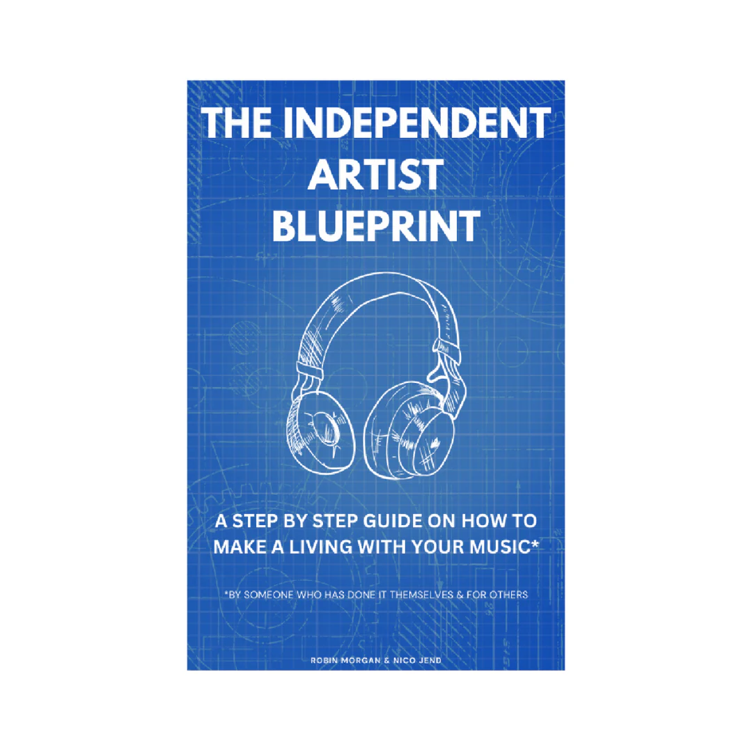 The Independent Artist Blueprint